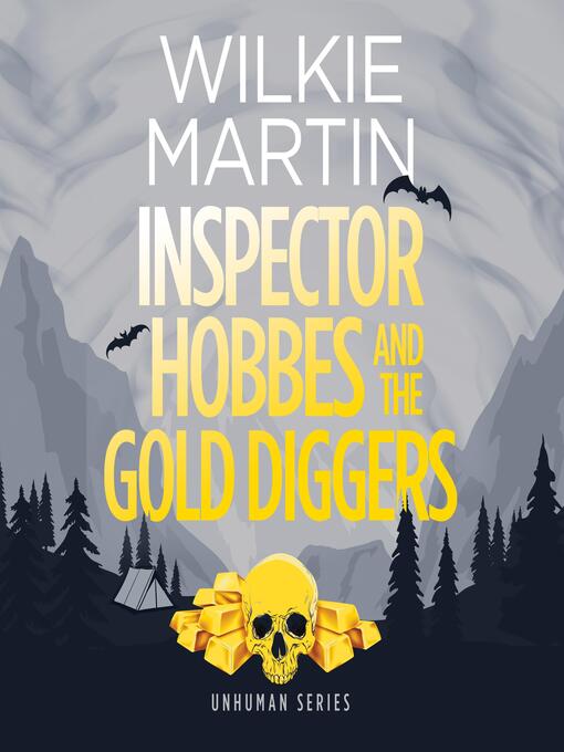 Title details for Inspector Hobbes and the Gold Diggers by Wilkie Martin - Available